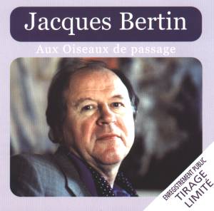 Jacques Bertin aux Oiseaux de passage